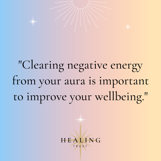 "Clearing negative energy from your aura is important to improve your wellbeing."