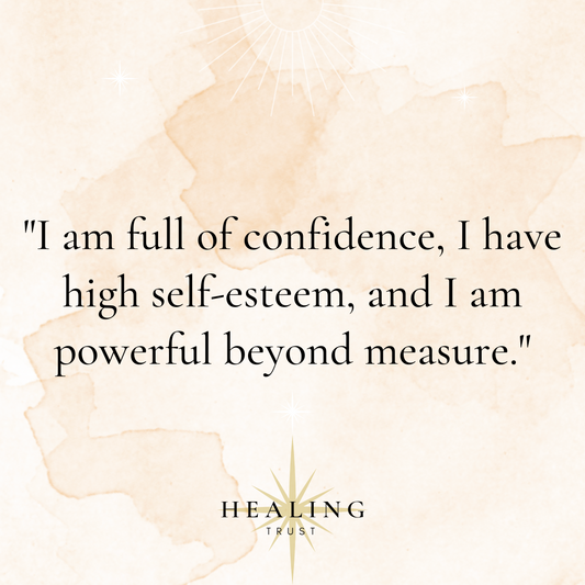 "I am full of confidence, I have high self-esteem, and I am powerful beyond measure."