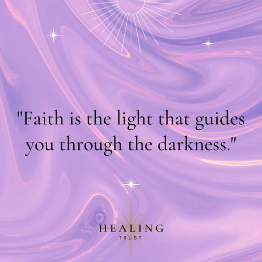 "Faith is the light that guides you through the darkness."