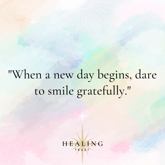 "When a new day begins, dare to smile gratefully."