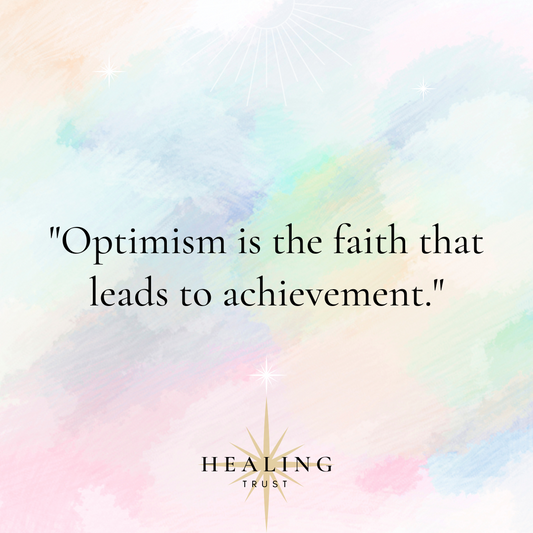 "Optimism is the faith that leads to achievement."