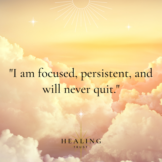 "I am focused, persistent, and will never quit."